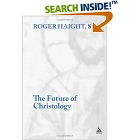 Haight |  The Future of Christology | Buch |  Sack Fachmedien