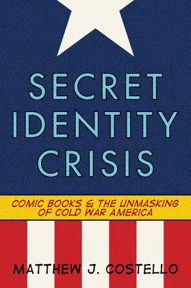 Costello |  Secret Identity Crisis | Buch |  Sack Fachmedien
