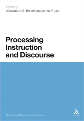 Benati / Lee |  Processing Instruction and Discourse | Buch |  Sack Fachmedien