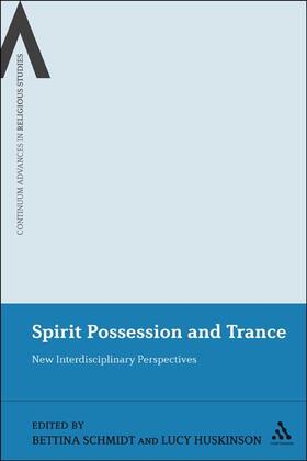 Schmidt / Huskinson |  Spirit Possession and Trance | Buch |  Sack Fachmedien