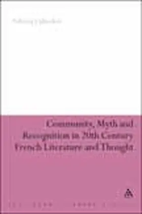 Lübecker |  Community, Myth and Recognition in Twentieth-Century French Literature and Thought | Buch |  Sack Fachmedien