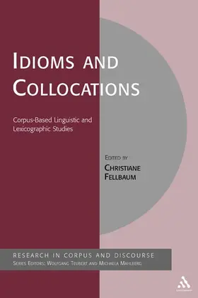 Fellbaum / Mahlberg / Teubert |  Idioms and Collocations | Buch |  Sack Fachmedien