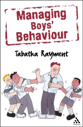Rayment |  Managing Boys' Behaviour | Buch |  Sack Fachmedien