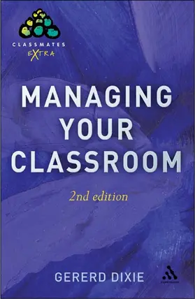 Dixie |  Managing Your Classroom 2nd Edition | Buch |  Sack Fachmedien