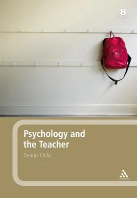 Child |  Psychology and the Teacher | Buch |  Sack Fachmedien