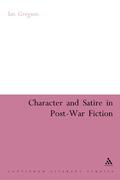 Herwitz |  Character and Satire in Post War Fiction | Buch |  Sack Fachmedien