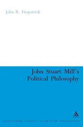 Fitzpatrick |  John Stuart Mill's Political Philosophy | Buch |  Sack Fachmedien