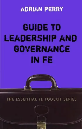 Perry |  GUIDE TO LEADERSHIP AND GOVERNANCE IN FE | Buch |  Sack Fachmedien