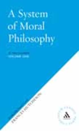 Hutcheson | A System of Moral Philosophy | Buch | 978-0-8264-8815-2 | www.sack.de