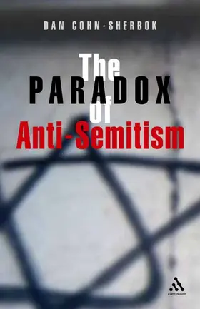 Cohn-Sherbok |  The Paradox of Anti-Semitism | Buch |  Sack Fachmedien