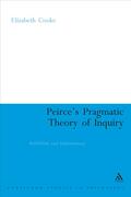 Cooke / Cook |  Peirce's Pragmatic Theory of Inquiry: Fallibilism and Indeterminacy | Buch |  Sack Fachmedien