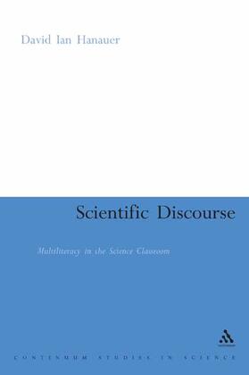 Hanauer |  Scientific Discourse: Multiliteracy in the Classroom | Buch |  Sack Fachmedien