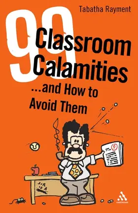 Rayment |  99 Classroom Calamities ... and How to Avoid Them | Buch |  Sack Fachmedien