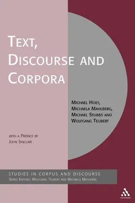 Hoey / Mahlberg / Stubbs |  Text, Discourse and Corpora | Buch |  Sack Fachmedien