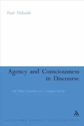 Thibault |  Agency and Consciousness in Discourse | Buch |  Sack Fachmedien
