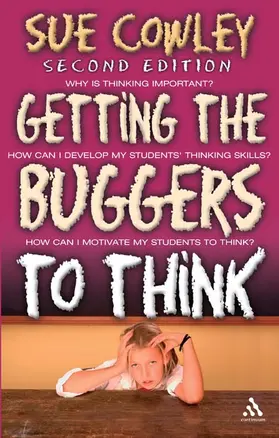 Cowley |  Getting the Buggers to Think | Buch |  Sack Fachmedien