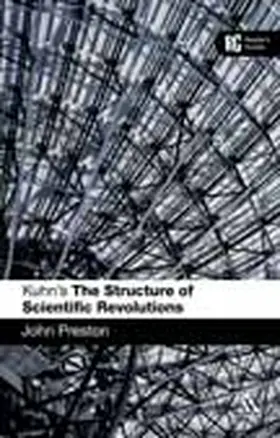 Preston |  Kuhn's 'The Structure of Scientific Revolutions' | Buch |  Sack Fachmedien