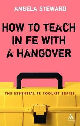 Steward |  How to Teach in FE with a Hangover | Buch |  Sack Fachmedien