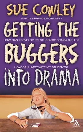Cowley |  Getting the Buggers Into Drama | Buch |  Sack Fachmedien