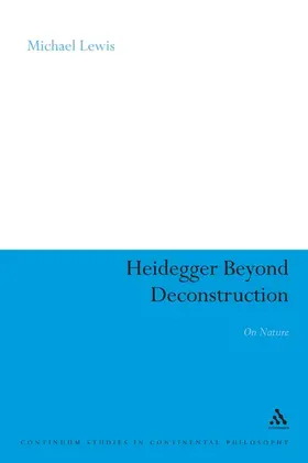 Lewis |  Heidegger Beyond Deconstruction | Buch |  Sack Fachmedien