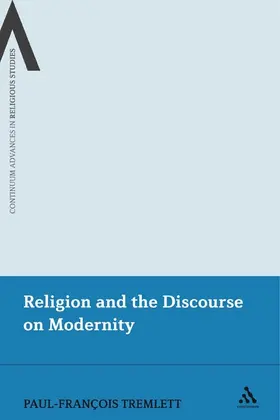 Tremlett |  Religion and the Discourse on Modernity | Buch |  Sack Fachmedien