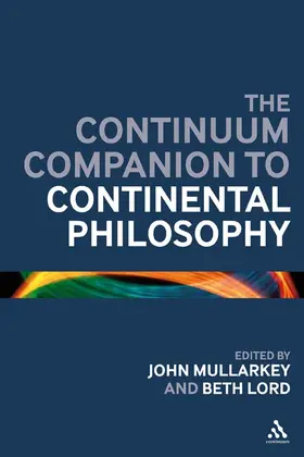 Mullarkey |  The Continuum Companion to Continental Philosophy | Buch |  Sack Fachmedien