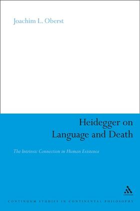 Oberst |  Heidegger on Language and Death: The Intrinsic Connection in Human Existence | Buch |  Sack Fachmedien