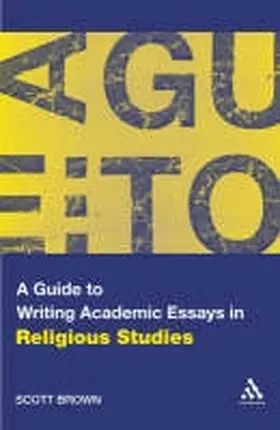 Brown |  A Guide to Writing Academic Essays in Religious Studies | Buch |  Sack Fachmedien