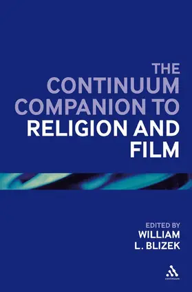 Blizek |  The Continuum Companion to Religion and Film | Buch |  Sack Fachmedien