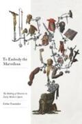  To Embody the Marvelous | Buch |  Sack Fachmedien