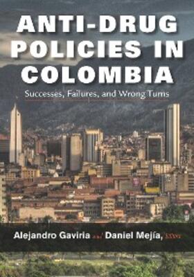 Gaviria / Mejia |  Anti-Drug Policies in Colombia | eBook | Sack Fachmedien