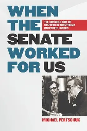 Pertschuk |  When the Senate Worked for Us | eBook | Sack Fachmedien