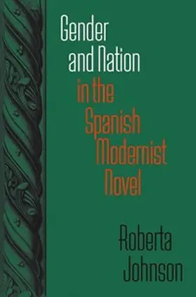 Johnson |  Gender and Nation in the Spanish Modernist Novel | eBook | Sack Fachmedien