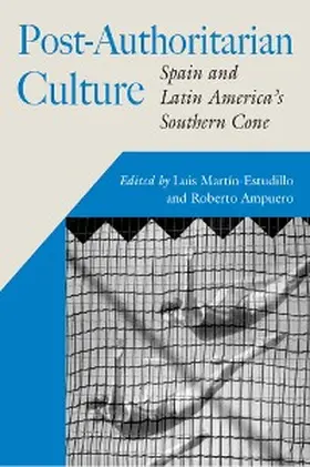 Martín-Estudillo / Ampuero |  Post-Authoritarian Cultures | eBook | Sack Fachmedien