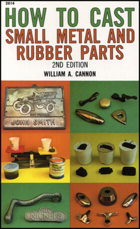 Cannon | How to Cast Small Metal and Rubber Parts | Buch | 978-0-8306-0414-2 | sack.de