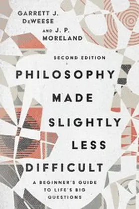 Deweese |  Philosophy Made Slightly Less Difficult | eBook | Sack Fachmedien