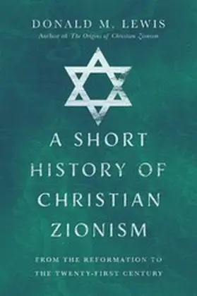 Lewis |  Short History of Christian Zionism | eBook | Sack Fachmedien