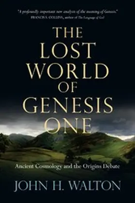 Walton |  Lost World of Genesis One | eBook | Sack Fachmedien