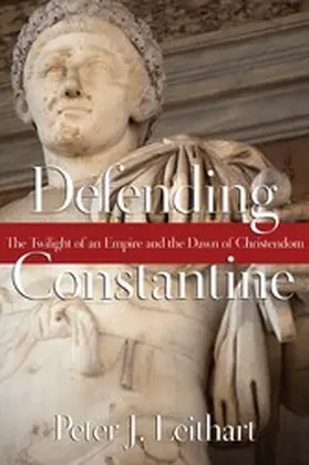 Leithart | Defending Constantine | E-Book | www.sack.de