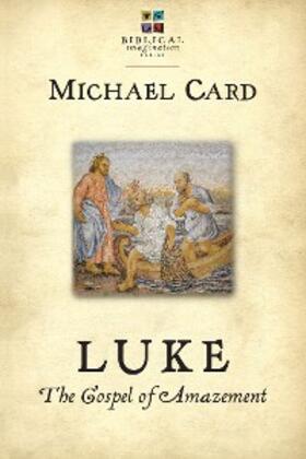 Card | Luke: The Gospel of Amazement | E-Book | sack.de