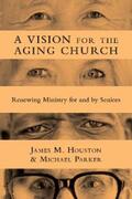 Houston / Parker |  A Vision for the Aging Church | eBook | Sack Fachmedien