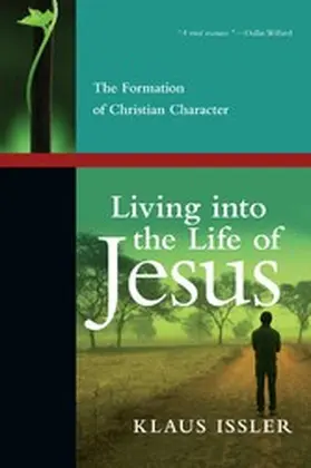 Issler |  Living into the Life of Jesus | eBook | Sack Fachmedien