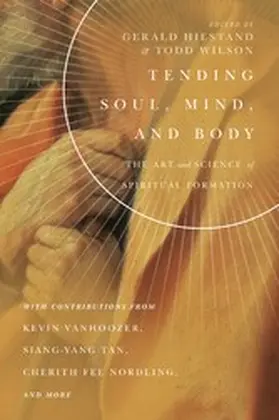 Hiestand / Wilson |  Tending Soul, Mind, and Body | eBook | Sack Fachmedien