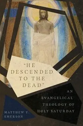 Emerson |  &quote;He Descended to the Dead&quote; | eBook | Sack Fachmedien