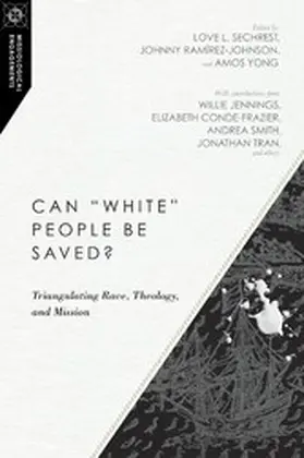 Sechrest / Ramírez-Johnson / Yong |  Can &quote;White&quote; People Be Saved? | eBook | Sack Fachmedien