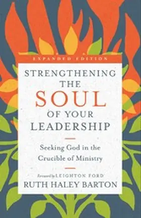 Barton |  Strengthening the Soul of Your Leadership | eBook | Sack Fachmedien