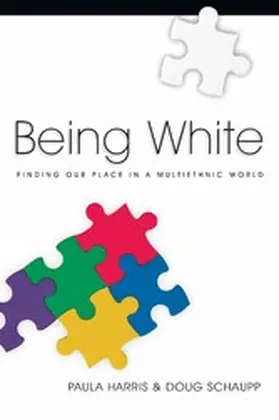 Harris / Schaupp |  Being White | eBook | Sack Fachmedien