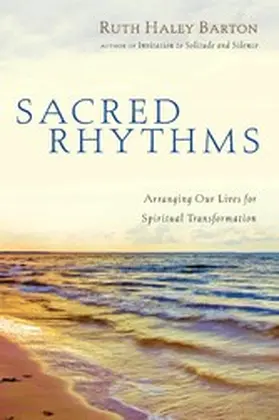 Barton |  Sacred Rhythms | eBook | Sack Fachmedien