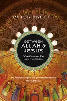 Kreeft |  Between Allah & Jesus | eBook | Sack Fachmedien