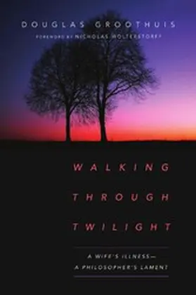 Groothuis |  Walking Through Twilight | eBook | Sack Fachmedien